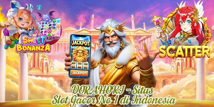 DORAHOKI - Situs Slot Gacor No 1 di Indonesia