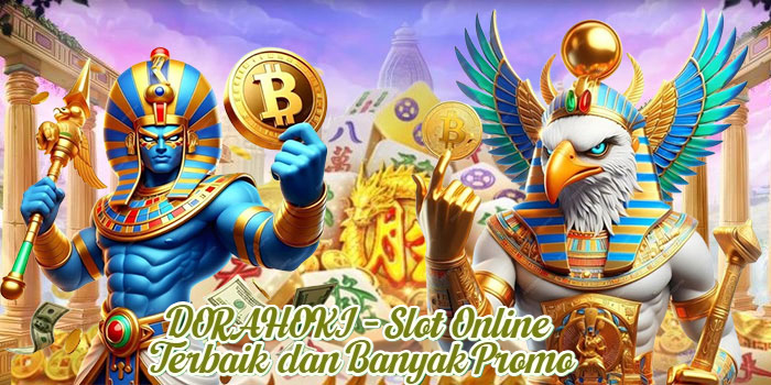 DORAHOKI - Slot Online Terbaik dan Banyak Promo
