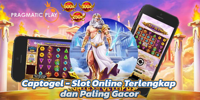 Captogel - Slot Online Terlengkap dan Paling Gacor