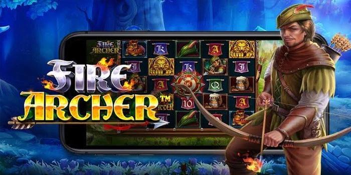 Panduan Terpercaya Agar Meraih Maxwin Di Slot Fire Archer